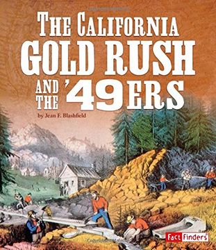 portada The California Gold Rush and the '49ers (Landmarks in U.S. History)