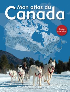 portada Mon Atlas du Canada (in French)
