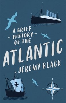 portada A Brief History of the Atlantic (Brief Histories) (en Inglés)