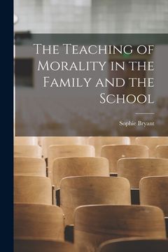 portada The Teaching of Morality in the Family and the School (in English)