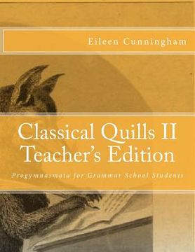 portada Classical Quills II Teacher's Edition (en Inglés)