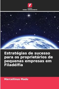 Estratégias de Sucesso Para os Proprietários de Pequenas Empresas em Filadélfia (en Portugués)