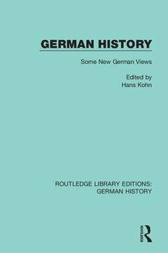 portada German History: Some new German Views (Routledge Library Editions: German History) [Soft Cover ] (in English)