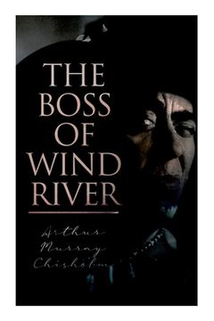 portada The Boss of Wind River: Western Novel (in English)
