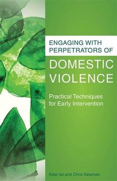 portada Engaging with Perpetrators of Domestic Violence: Practical Techniques for Early Intervention (in English)