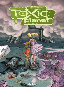 portada Toxic Planet Integral