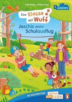 portada Penguin Junior - Einfach Selbst Lesen: Eine Klasse mit Wuff - Joschis Erster Schulausflug (Lesestufe 2) de Katja Reider(Penguin Junior) (en Alemán)