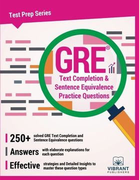 portada GRE Text Completion and Sentence Equivalence Practice Questions (Test Prep Series) (Volume 16)