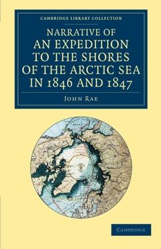 portada Narrative of an Expedition to the Shores of the Arctic sea in 1846 and 1847 (Cambridge Library Collection - Polar Exploration) (in English)
