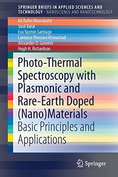 portada Photo-Thermal Spectroscopy With Plasmonic and Rare-Earth Doped (Nano)Materials: Basic Principles and Applications (Springerbriefs in Applied Sciences and Technology) (en Inglés)