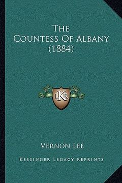portada the countess of albany (1884) (en Inglés)