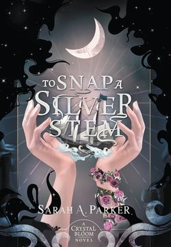 portada To Snap a Silver Stem (in English)
