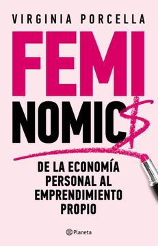portada Feminomics de la Economia Personal al Emprendimiento Propio (Rustico)