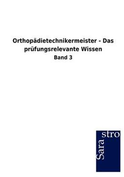 portada Orthopädietechnikermeister - Das prüfungsrelevante Wissen (en Alemán)