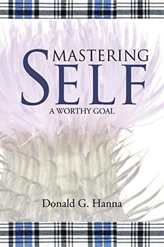portada Mastering Self: A Worthy Goal 
