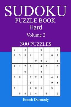 portada 300 Hard Sudoku Puzzle Book: Volume 2 (en Inglés)