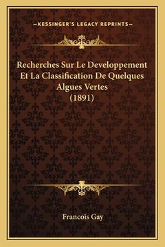 portada Recherches Sur Le Developpement Et La Classification De Quelques Algues Vertes (1891) (en Francés)