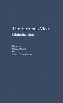 portada the virtuous vice: globalization (en Inglés)