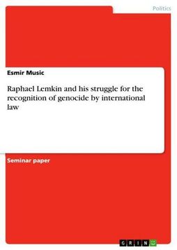 portada Raphael Lemkin and his Struggle for the Recognition of Genocide by International law (en Inglés)