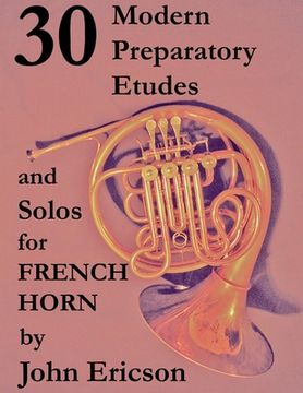 portada 30 Modern Preparatory Etudes and Solos for French Horn (en Inglés)