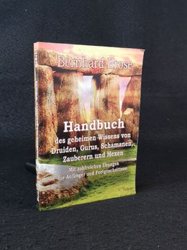 portada Handbuch des Geheimen Wissens von Druiden, Gurus, Schamanen, Zauberern und Hexen. Mit Zahlreichen Übungen für Anfänger und Fortgeschrittene. (in German)