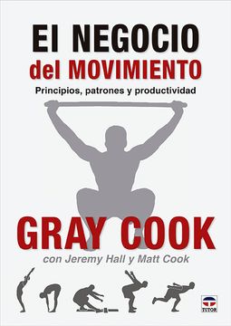 portada El negocio del movimiento: principios, patrones y productividad (in Spanish)