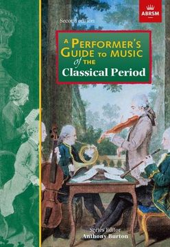 portada A Performer's Guide to Music of the Classical Period: Second Edition (Performer's Guides (Abrsm)) (en Inglés)