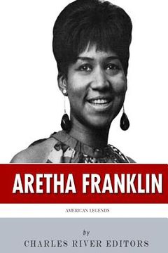 portada American Legends: The Life of Aretha Franklin (en Inglés)