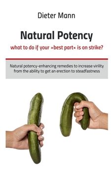 portada Natural potency - what to do if your best part is on strike? (en Inglés)
