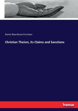 portada Christian Theism, its Claims and Sanctions (en Inglés)