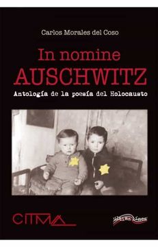 portada In Nomine Auschwitz: Antología de la Poesía del Holocausto: 40 (Última Línea de Ensayo) (in Spanish)