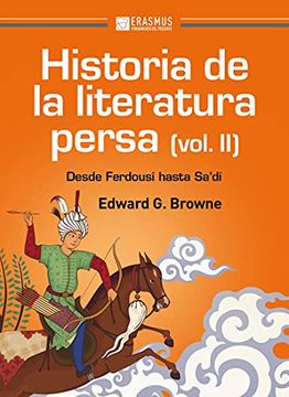 portada Historia de la Literatura Persa (Volumen Ii): Desde Ferdousí Hasta Sa'Dí (Pensamiento del Presente)