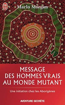 portada Message des Hommes Vrais au Monde Mutant: Une Initiation Chez les Aborigènes (en Francés)