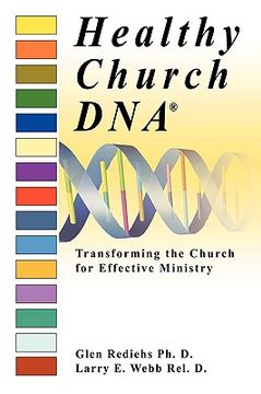 portada healthy church dna: transforming the church for effective ministry (en Inglés)