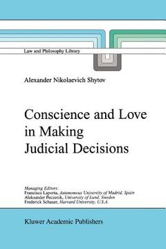 portada conscience and love in making judicial decisions (en Inglés)