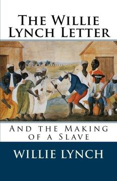 portada The Willie Lynch Letter and the Making of a Slave (in English)