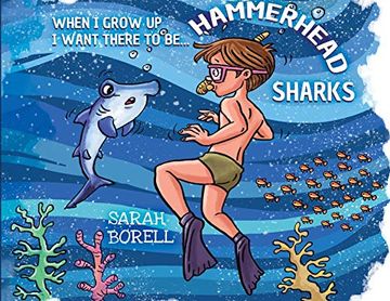 portada When i Grow up i Want There to Be. Hammerhead Sharks 