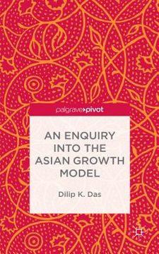 portada An Enquiry Into the Asian Growth Model (en Inglés)