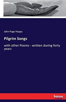 portada Pilgrim Songs: With Other Poems - Written During Forty Years 