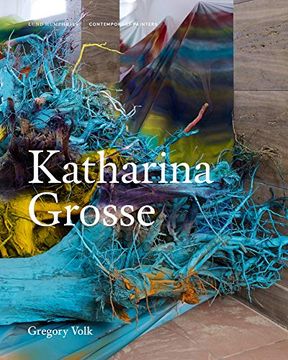 portada Katharina Grosse (Contemporary Painters Series) (en Inglés)