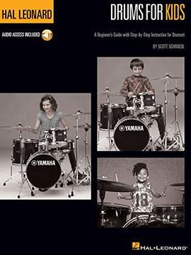 portada Drums for Kids - The Hal Leonard Drum Method: A Beginner's Guide with Step-by-Step Instruction for Drumset
