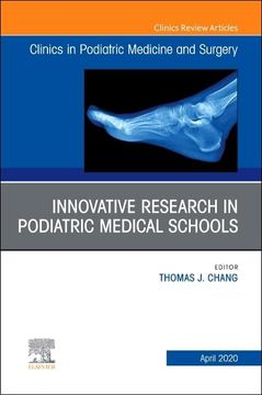 portada Top Research in Podiatry Education, an Issue of Clinics in Podiatric Medicine and Surgery (Volume 37-2) (The Clinics: Orthopedics, Volume 37-2) (en Inglés)