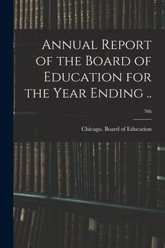 portada Annual Report of the Board of Education for the Year Ending ..; 9th (en Inglés)