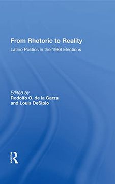 portada From Rhetoric to Reality: Latino Politics in the 1988 Elections (in English)