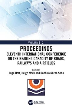 portada Eleventh International Conference on the Bearing Capacity of Roads, Railways and Airfields: Volume 3 (Eleventh International Conference on the Bearing Capacity of Roads, Railways and Airfields, 3) 