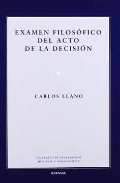 portada Examen Filosófico del Acto de la Decisión (Colección de Pensamiento Medieval y Renacentista)
