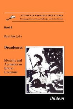 portada decadences - morality and aesthetics in british literature (en Inglés)