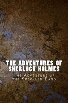 portada The Adventures of Sherlock Holmes: The Adventure of the Speckled Band (in English)