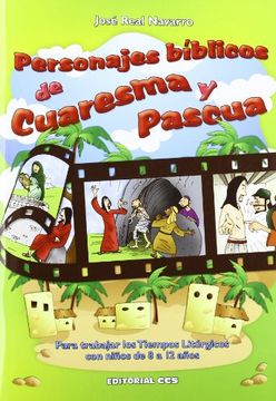 portada Personajes Bíblicos de Cuaresma y Pascua: Para Trabajar los Tiempos Litúrgicos con Niños de 8 a 12 Años (Abba) (in Spanish)