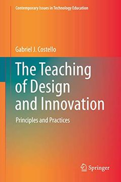 portada The Teaching of Design and Innovation: Principles and Practices (Contemporary Issues in Technology Education) [Hardcover ] (en Inglés)